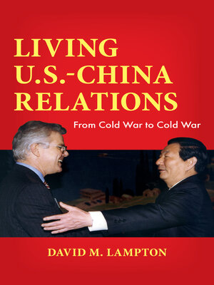 cover image of Living U.S.-China Relations